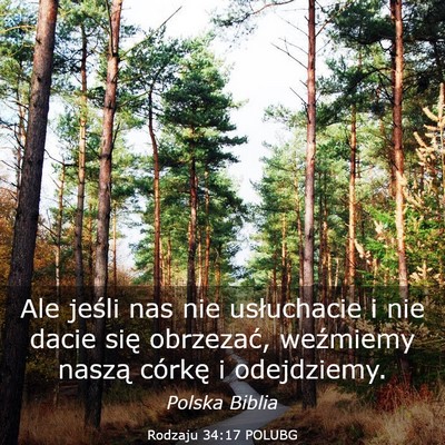 Picture 03 - Rodzaju 34:17 POLUBG - Ale jeśli nas nie usłuchacie i nie dacie się - Bible Verse Picture