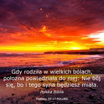 Picture 03 - Rodzaju 35:17 POLUBG - Gdy rodziła w wielkich bólach, położna - Bible Verse Picture