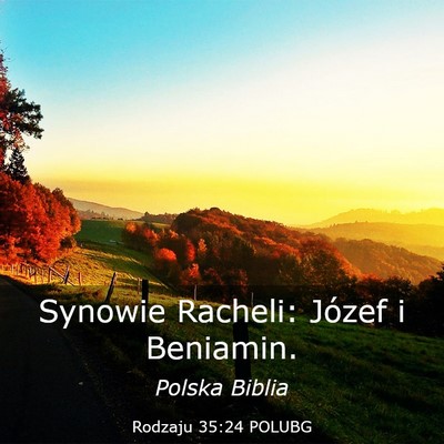 Picture 03 - Rodzaju 35:24 POLUBG - Synowie Racheli: Józef i - Bible Verse Picture