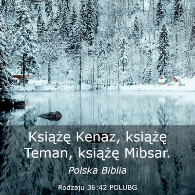 Picture 03 - Rodzaju 36:42 POLUBG - Książę Kenaz, książę Teman, książę - Bible Verse Picture