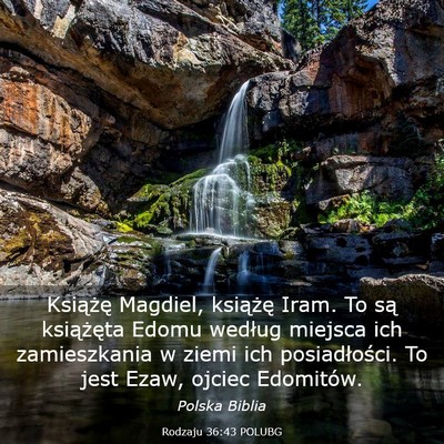 Picture 03 - Rodzaju 36:43 POLUBG - Książę Magdiel, książę Iram. To są - Bible Verse Picture