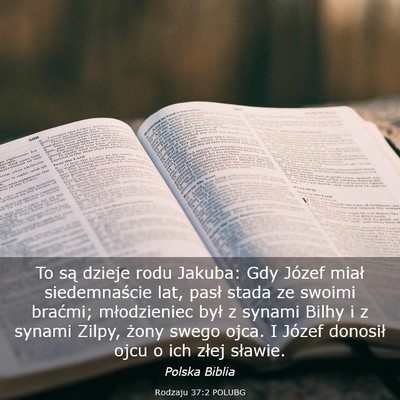 Picture 03 - Rodzaju 37:2 POLUBG - To są dzieje rodu Jakuba: Gdy Józef miał - Bible Verse Picture