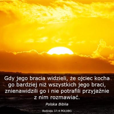 Picture 03 - Rodzaju 37:4 POLUBG - Gdy jego bracia widzieli, że ojciec kocha go - Bible Verse Picture