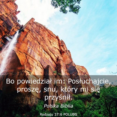 Picture 03 - Rodzaju 37:6 POLUBG - Bo powiedział im: Posłuchajcie, proszę, snu, - Bible Verse Picture