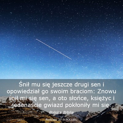 Picture 03 - Rodzaju 37:9 POLUBG - Śnił mu się jeszcze drugi sen i opowiedział - Bible Verse Picture