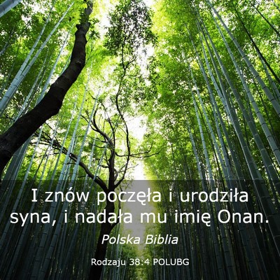 Picture 03 - Rodzaju 38:4 POLUBG - I znów poczęła i urodziła syna, i nadała mu - Bible Verse Picture