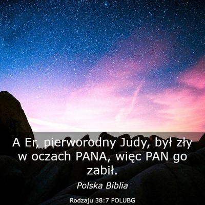 Picture 03 - Rodzaju 38:7 POLUBG - A Er, pierworodny Judy, był zły w oczach PANA, - Bible Verse Picture