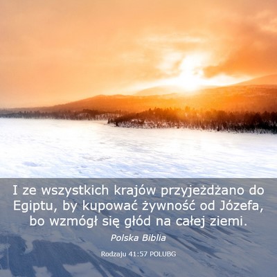 Picture 03 - Rodzaju 41:57 POLUBG - I ze wszystkich krajów przyjeżdżano do Egiptu, - Bible Verse Picture