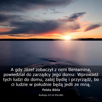 Picture 03 - Rodzaju 43:16 POLUBG - A gdy Józef zobaczył z nimi Beniamina, - Bible Verse Picture