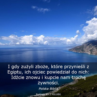 Picture 03 - Rodzaju 43:2 POLUBG - I gdy zużyli zboże, które przynieśli z - Bible Verse Picture