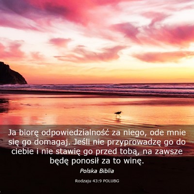 Picture 03 - Rodzaju 43:9 POLUBG - Ja biorę odpowiedzialność za niego, ode mnie - Bible Verse Picture