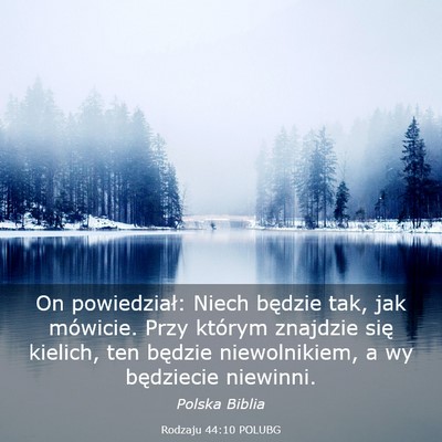 Picture 03 - Rodzaju 44:10 POLUBG - On powiedział: Niech będzie tak, jak mówicie. - Bible Verse Picture