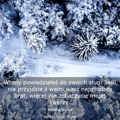 Picture 03 - Rodzaju 44:23 POLUBG - Wtedy powiedziałeś do swoich sług: Jeśli nie - Bible Verse Picture