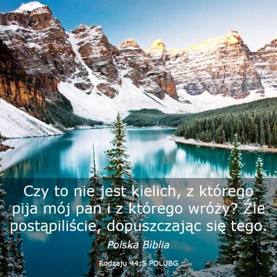 Picture 03 - Rodzaju 44:5 POLUBG - Czy to nie jest kielich, z którego pija mój pan - Bible Verse Picture
