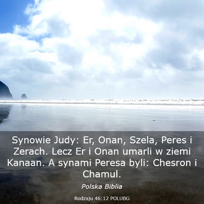 Picture 03 - Rodzaju 46:12 POLUBG - Synowie Judy: Er, Onan, Szela, Peres i Zerach. - Bible Verse Picture