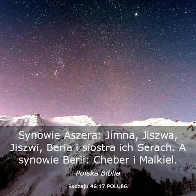 Picture 03 - Rodzaju 46:17 POLUBG - Synowie Aszera: Jimna, Jiszwa, Jiszwi, Beria i - Bible Verse Picture