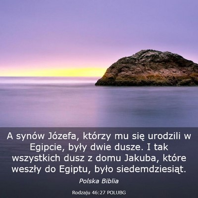 Picture 03 - Rodzaju 46:27 POLUBG - A synów Józefa, którzy mu się urodzili w - Bible Verse Picture