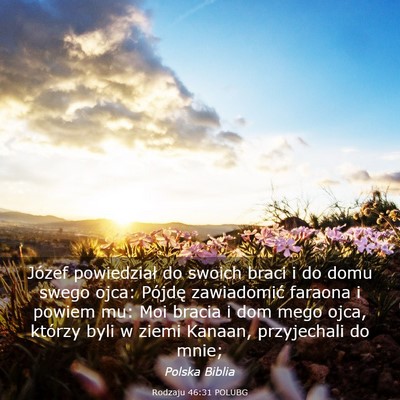 Picture 03 - Rodzaju 46:31 POLUBG - Józef powiedział do swoich braci i do domu - Bible Verse Picture