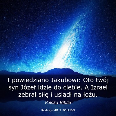 Picture 03 - Rodzaju 48:2 POLUBG - I powiedziano Jakubowi: Oto twój syn Józef - Bible Verse Picture
