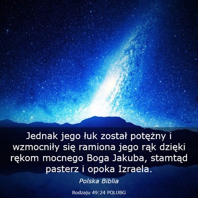 Picture 03 - Rodzaju 49:24 POLUBG - Jednak jego łuk został potężny i wzmocniły - Bible Verse Picture