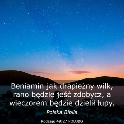 Picture 03 - Rodzaju 49:27 POLUBG - Beniamin jak drapieżny wilk, rano będzie jeść - Bible Verse Picture