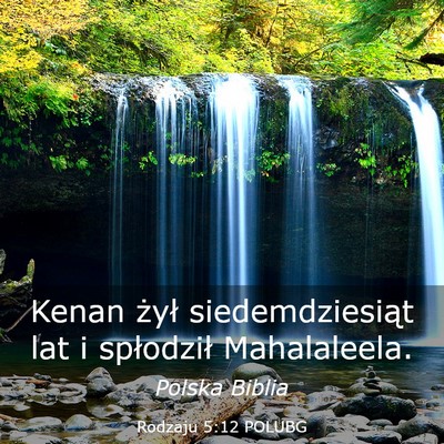 Picture 03 - Rodzaju 5:12 POLUBG - Kenan żył siedemdziesiąt lat i spłodził - Bible Verse Picture