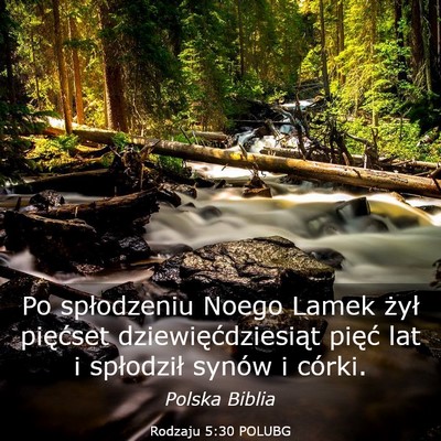 Picture 03 - Rodzaju 5:30 POLUBG - Po spłodzeniu Noego Lamek żył pięćset - Bible Verse Picture