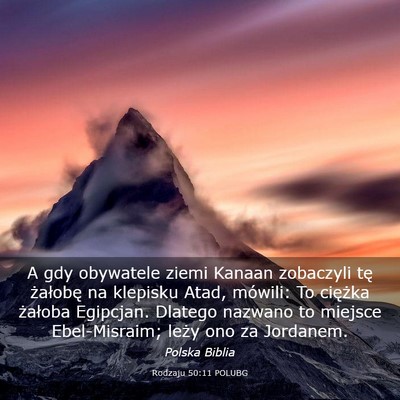Picture 03 - Rodzaju 50:11 POLUBG - A gdy obywatele ziemi Kanaan zobaczyli tę - Bible Verse Picture