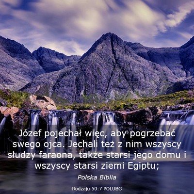 Picture 03 - Rodzaju 50:7 POLUBG - Józef pojechał więc, aby pogrzebać swego - Bible Verse Picture