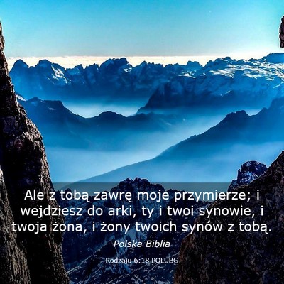 Picture 03 - Rodzaju 6:18 POLUBG - Ale z tobą zawrę moje przymierze; i wejdziesz - Bible Verse Picture