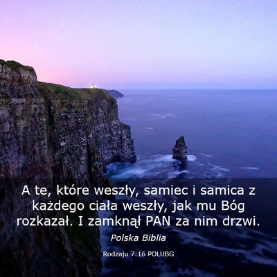 Picture 03 - Rodzaju 7:16 POLUBG - A te, które weszły, samiec i samica z każdego - Bible Verse Picture