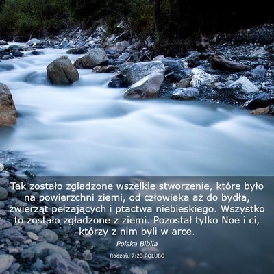 Picture 03 - Rodzaju 7:23 POLUBG - Tak zostało zgładzone wszelkie stworzenie, - Bible Verse Picture