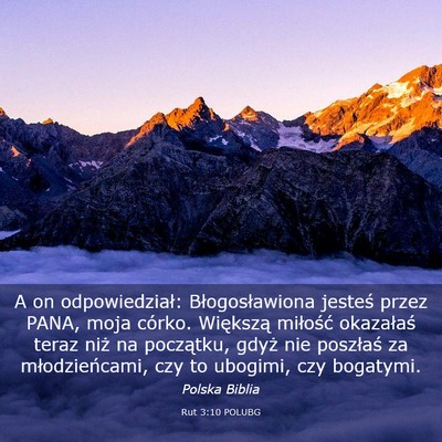 Picture 03 - Rut 3:10 POLUBG - A on odpowiedział: Błogosławiona jesteś przez - Bible Verse Picture