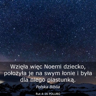 Picture 03 - Rut 4:16 POLUBG - Wzięła więc Noemi dziecko, położyła je na - Bible Verse Picture