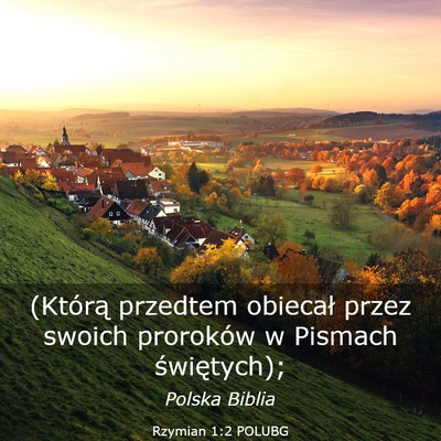 Picture 03 - Rzymian 1:2 POLUBG - (Którą przedtem obiecał przez swoich proroków - Bible Verse Picture
