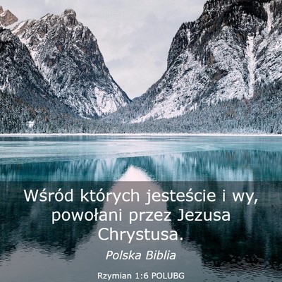 Picture 03 - Rzymian 1:6 POLUBG - Wśród których jesteście i wy, powołani przez - Bible Verse Picture