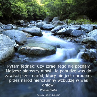 Picture 03 - Rzymian 10:19 POLUBG - Pytam jednak: Czy Izrael tego nie poznał? - Bible Verse Picture