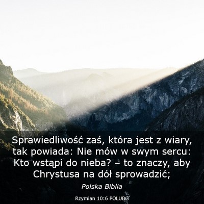 Picture 03 - Rzymian 10:6 POLUBG - Sprawiedliwość zaś, która jest z wiary, tak - Bible Verse Picture