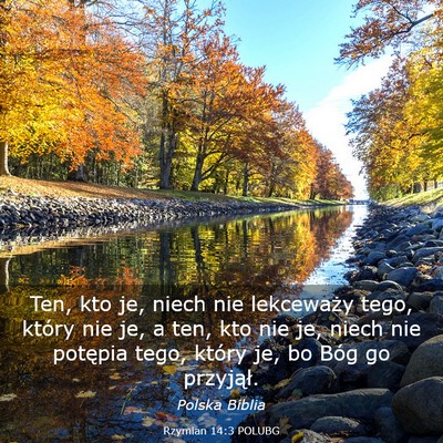 Picture 03 - Rzymian 14:3 POLUBG - Ten, kto je, niech nie lekceważy tego, który - Bible Verse Picture
