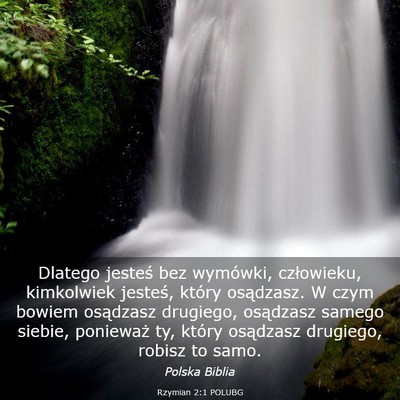 Picture 03 - Rzymian 2:1 POLUBG - Dlatego jesteś bez wymówki, człowieku, - Bible Verse Picture