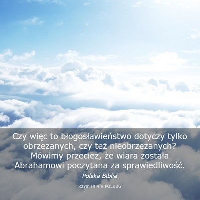 Picture 03 - Rzymian 4:9 POLUBG - Czy więc to błogosławieństwo dotyczy tylko - Bible Verse Picture
