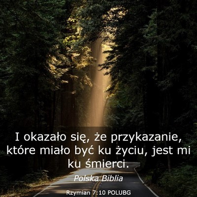 Picture 03 - Rzymian 7:10 POLUBG - I okazało się, że przykazanie, które miało - Bible Verse Picture