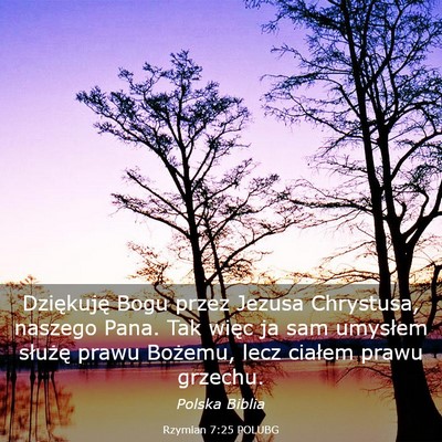 Picture 03 - Rzymian 7:25 POLUBG - Dziękuję Bogu przez Jezusa Chrystusa, naszego - Bible Verse Picture