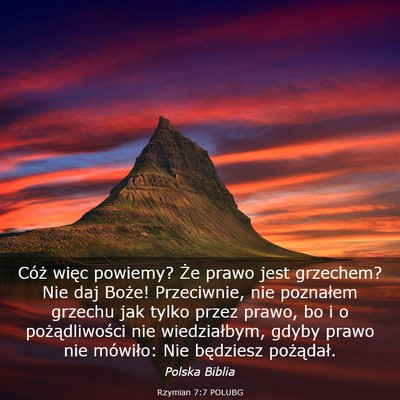 Picture 03 - Rzymian 7:7 POLUBG - Cóż więc powiemy? Że prawo jest grzechem? Nie - Bible Verse Picture