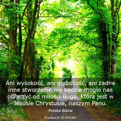 Picture 03 - Rzymian 8:39 POLUBG - Ani wysokość, ani głębokość, ani żadne - Bible Verse Picture