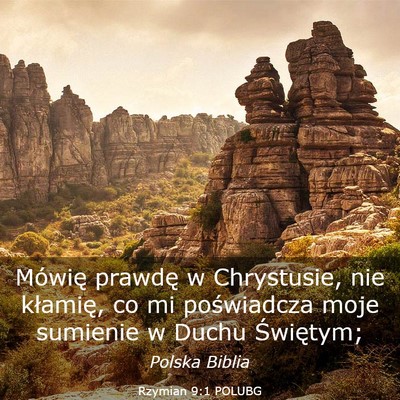 Picture 03 - Rzymian 9:1 POLUBG - Mówię prawdę w Chrystusie, nie kłamię, co mi - Bible Verse Picture