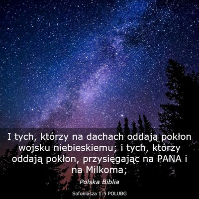 Picture 03 - Sofoniasza 1:5 POLUBG - I tych, którzy na dachach oddają pokłon wojsku - Bible Verse Picture