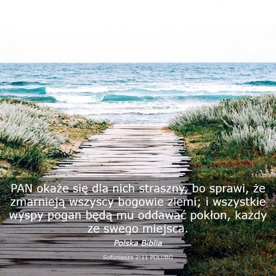Picture 03 - Sofoniasza 2:11 POLUBG - PAN okaże się dla nich straszny, bo sprawi, że - Bible Verse Picture