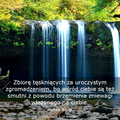 Picture 03 - Sofoniasza 3:18 POLUBG - Zbiorę tęskniących za uroczystym - Bible Verse Picture