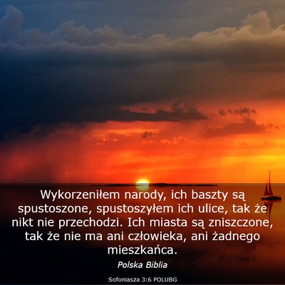 Picture 03 - Sofoniasza 3:6 POLUBG - Wykorzeniłem narody, ich baszty są spustoszone, - Bible Verse Picture